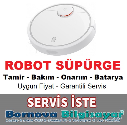 ROBOT SÜPÜRGE SERVİSİ